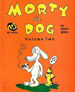 MORTY THE DOG Vol. 2 (MU Press) (1990) (Steve Willis) (1)