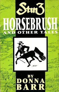 STINZ: HORSEBRUSH AND OTHER TALES (1990) (Donna Barr) (SHOPWORN but AUTOGRAPHED)(1)
