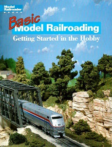 BASIC MODEL RAILROADING: Getting Started in the Hobby (1999) (1)