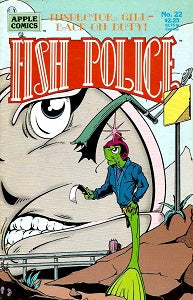 FISH POLICE Vol. 2. #22, The (1990) (Steve Moncuse)