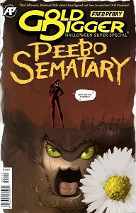 GOLD DIGGER HALLOWEEN. SUPER SPECIAL #1: Peebo Sematary  (2018) (Fred Perry)