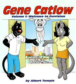 GENE CATLOW Vol. #1: Welcome to Furriston (2013) (Albert Temple)