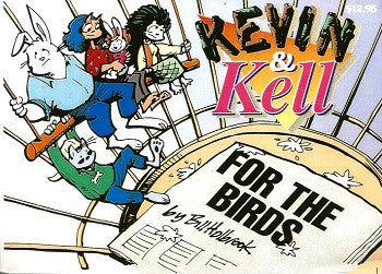 KEVIN & KELL. #5: For the Birds (2000) (Bill Holbrook)