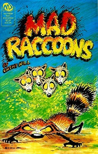 MAD RACCOONS. #1 (1991) (Cathy Hill) (1)