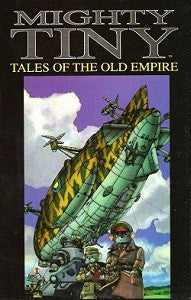 MIGHTY TINY: Tales of the Old Empire (1996) (Ben Dunn)