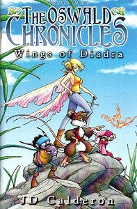 OSWALD CHRONICLES: ON THE WINGS OF DIADRA #1 (of 2) (2009) (digest) (Calderon & Gonzalez)