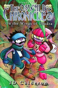 OSWALD CHRONICLES: ON THE WINGS OF DIADRA #2 (of 2) (2009) (digest) (Calderon & Gonzalez)