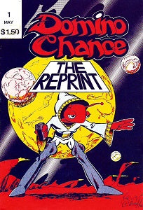 DOMINO CHANCE #1 (1985 reprint) (Kevin Lenagh) (DAMAGED) (1)