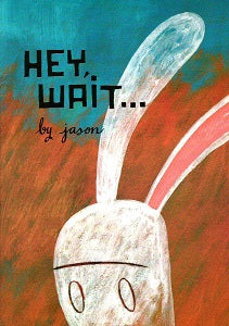 HEY, WAIT... (2001) (graphic novel by Jason) (1)