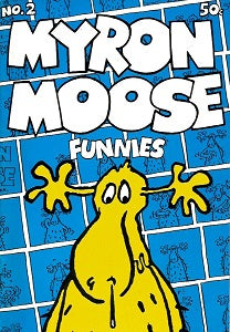 MYRON MOOSE FUNNIES Vol. 1 #2 (1973) (Bob Foster) (1)