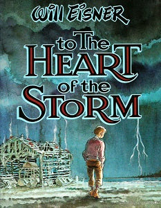 TO THE HEART OF THE STORM (1991) (Will Eisner) (1)