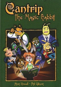 CANTRIP THE MAGIC RABBIT (2013) (Howell & Gibson)