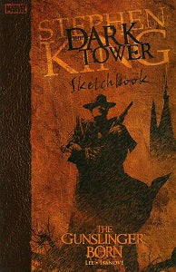 DARK TOWER SKETCHBOOK: The GUNSLINGER BORN (2006) (Lee & Isanove) (1)