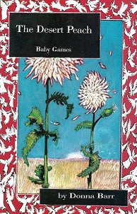 DESERT PEACH. Collection Vol. 4: BABY GAMES (1994) (Donna Barr)