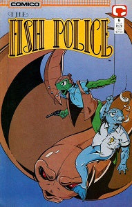 FISH POLICE Vol. 2 #6, The (1988) (Steve Moncuse) (1)