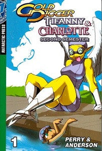 GOLD DIGGER TIFANNY & CHARLOTTE: 2nd Semester Collected Volume (2010) (Perry & Anderson)