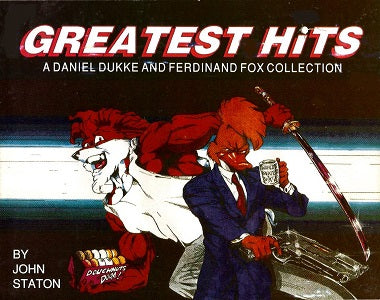 GREATEST HITS: A Daniel Dukke and Ferdinand Fox Collection (1994) (John Staton) (1)