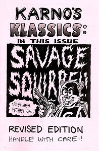 KARNO'S KLASSICS #1: SAVAGE SQUIRREL (reprinted 2018) (digest) (1)