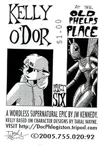 KELLY O'DOR AT THE OLD PHELPS PLACE #6 (2005) (minicomic) (JW Kennedy)