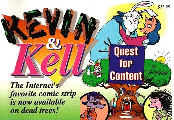 KEVIN & KELL. #1: Quest for Content (2000) (Bill Holbrook)