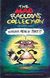 MAD RACCOONS COLLECTION, The (1995) (Cathy Hill)