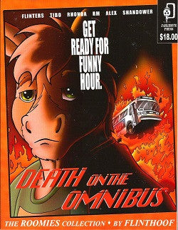 ROOMIES COLLECTION: Death on the Omnibus (2011) (Flinthoof Ponypal)