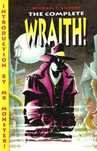 WRAITH, The Complete (1998) (Michael T. Gilbert)